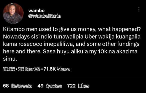 Wambo 'wanboikuria kitambo men used to give us money what happened? nowadays sis