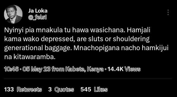 Ja loka felsi nyinyi pia mnakula tu hawa wasichana. hamjali kama wako depressed,
