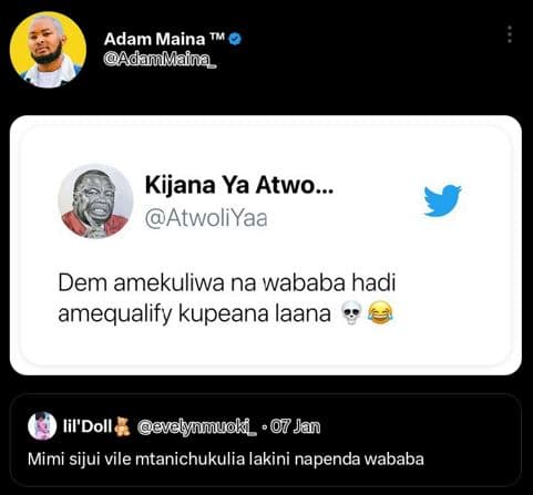 Adam maina adammmaina kijana ya atwo atwoliyaa dem amekuliwa na wababa hadi ameq