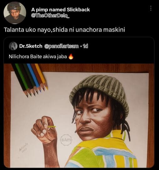 A pimp named slickback theodhadelo talanta uko nayo,shida ni unachora maskini dr