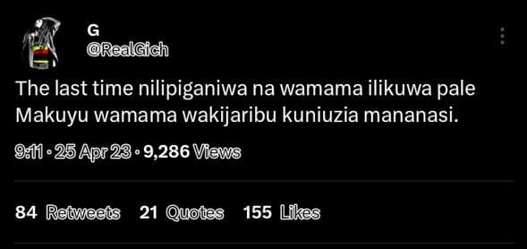 Realgich the last time nilipiganiwa na wamama ilikuwa pale makuyu wamama wakijar