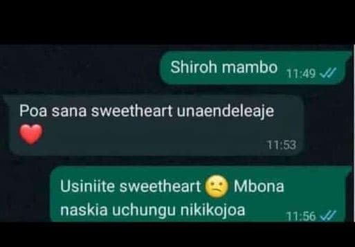 Shiroh mambo 1149 v poa sana sweetheart unaendeleaje 11.53 usiniite sweetheart m