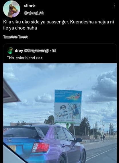 Slimv njeng ah kila siku uko side ya passenger. kuendesha unajua ni ile ya choo