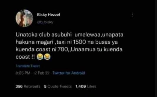 Bisky hezzel ualdhs unatoka club asubuhi umelewaa unapata hakuna magari ,taxi ni