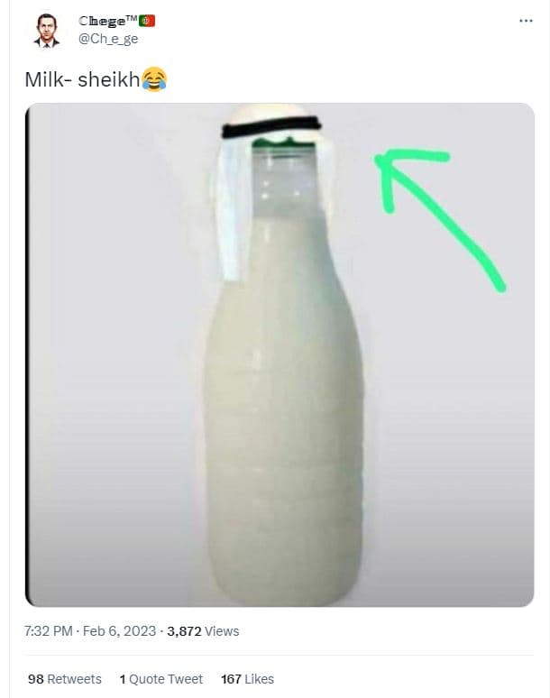 Chege ch_e_ge milk sheikh 7.32 pm feb 6, 3,872 views 98 retweets quote tweet 167