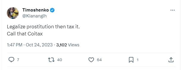 Timoshenko kianangih legalize prostitution then tax it. call that coitax 1.47 pm