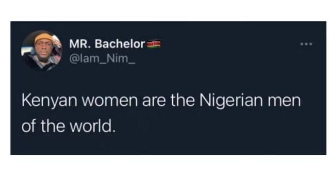 Mr. bachelor lam_nim _ kenyan women are the nigerian men of the world.