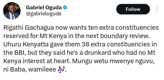 Gabriel oguda gabrieloguda follow rigathi gachagua now wants ten extra constitue