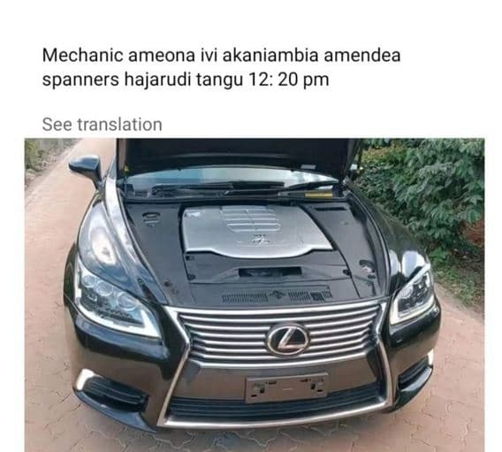 Mechanic ameona ivi akaniambia amendea spanners hajarudi tangu 12 20 pm see tran