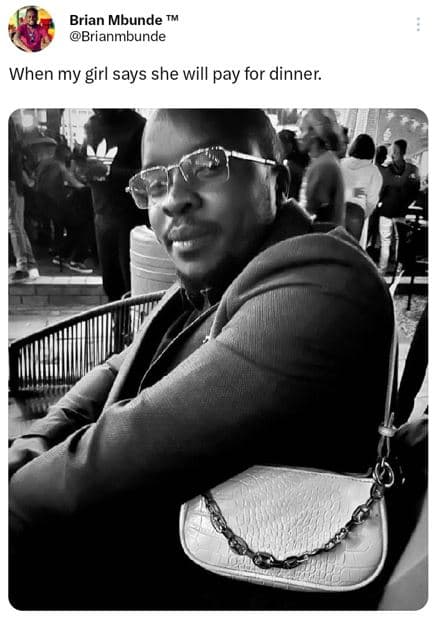 Brian mbunde brianmbunde when my girl says she will pay for dinner.