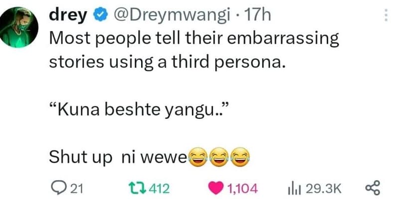 Dreymwangi 17h drey most people tell their embarrassing stories using a third pe