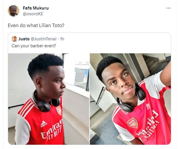 Fafa mukuru osoroke even do what lilian toto? justo justintenai can your barber