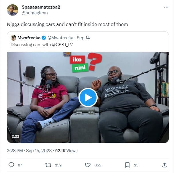 Spaaaaamatozoa2 oumaglenn nigga discussing cars and can't fit inside most of the