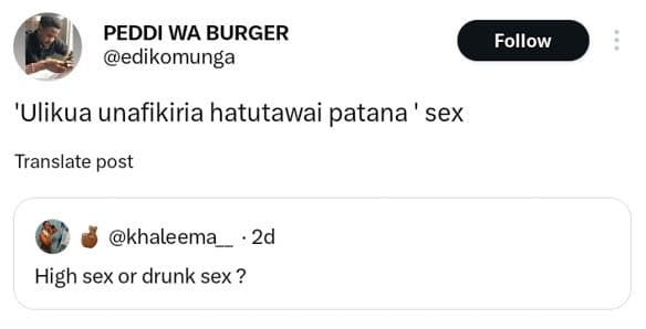 Peddi wa burger edikomunga follow 'ulikua unafikiria hatutawai patana sex transl