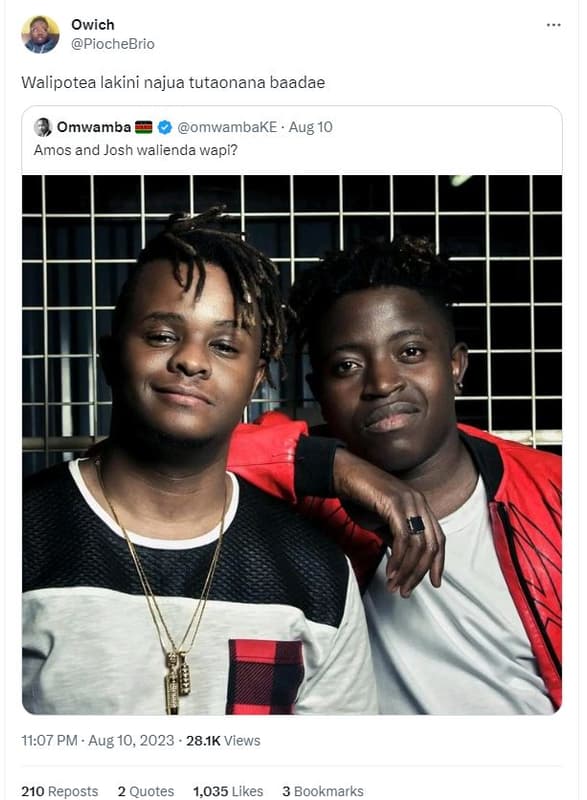 Owich piochebrio walipotea lakini najua tutaonana baadae omwamba omwambake aug 1