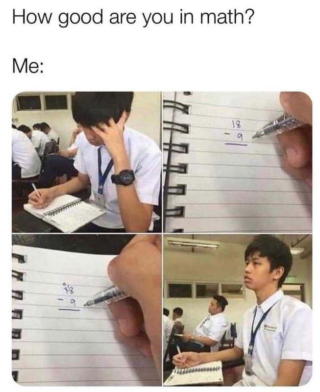 How good are you in math? me