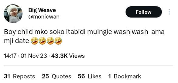 Big weave monicwan follow boy child mko soko itabidi muingie wash wash ama mji d