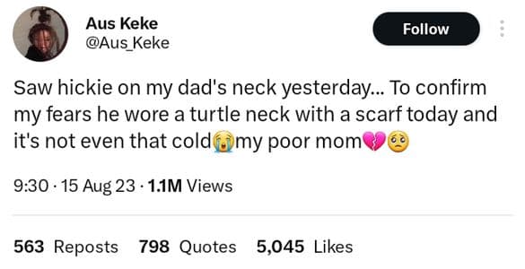 Aus keke aus keke follow saw hickie on my dad's neck yesterday to confirm my fea