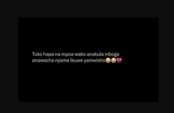 Tuko hapa na mpoa wako anakula mboga anawacha nyama ikuwe yamwishon