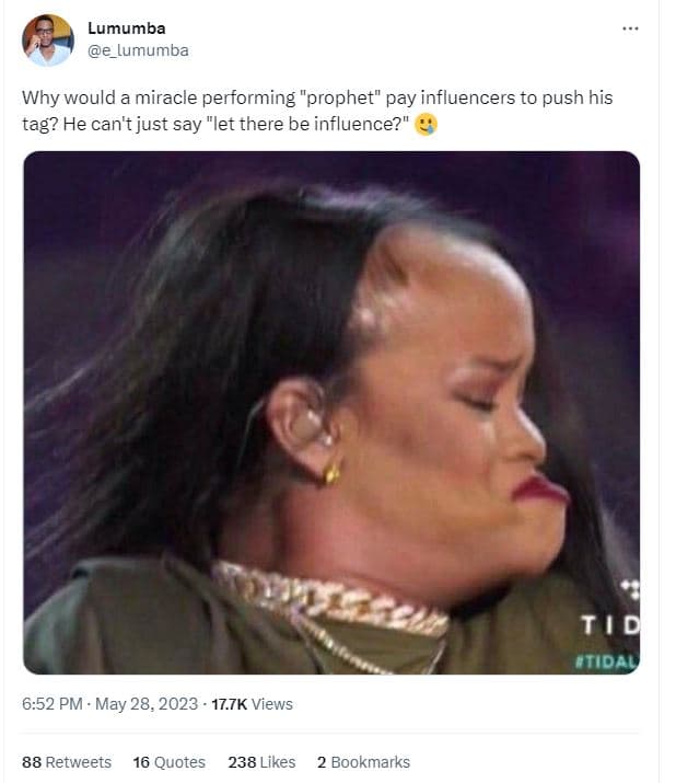 Lumumba e_lumumba why would a miracle performing prophet pay influencers to push