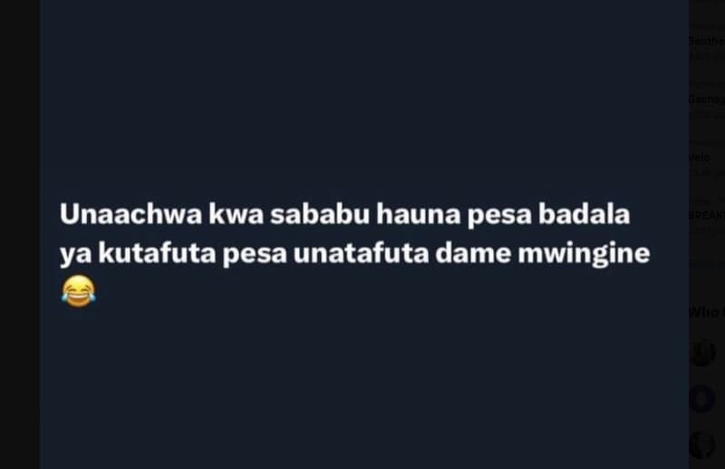 1 1 1 1 unaachwa kwa sababu hauna pesa badala 12 ya kutafuta pesa unatafuta dame