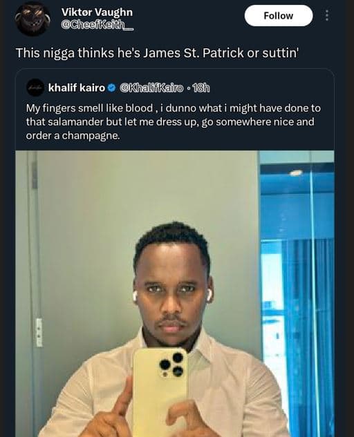 Viktor vaughn cheaikeidh _ follow this nigga thinks he's james st. patrick or su