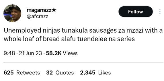 Magarrazz afcrazz follow unemployed ninjas tunakula sausages za mzazi with a who