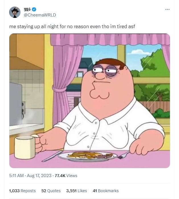 O cheemawrld me staying up all night for no reason even tho im tired asf 5.11 am