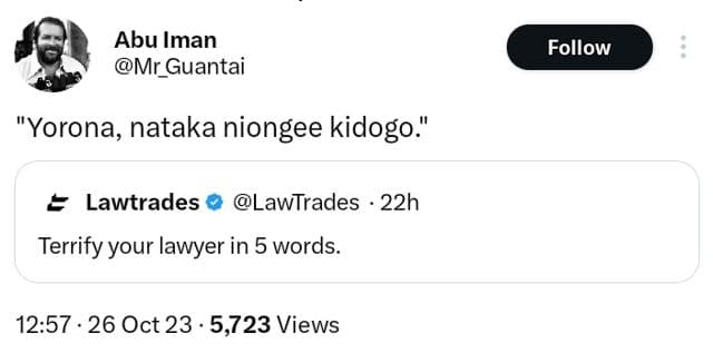 Abu iman mr_guantai follow yorona nataka niongee kidogo lawtrades lawtrades 22h