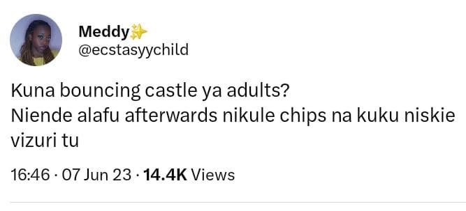 Meddy ecstasyychild kuna bouncing castle ya adults? niende alafu afterwards niku