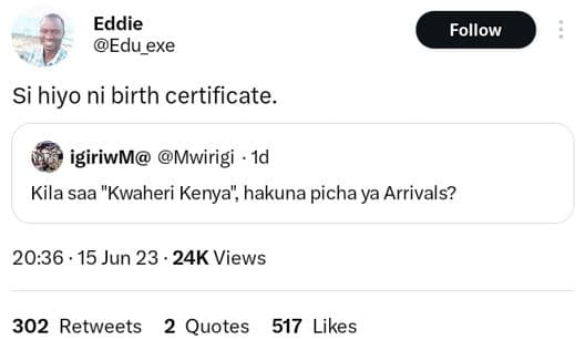 Eddie edu_exe follow si hiyo ni birth certificate_ igiriwm mwirigi 1d kila saa k