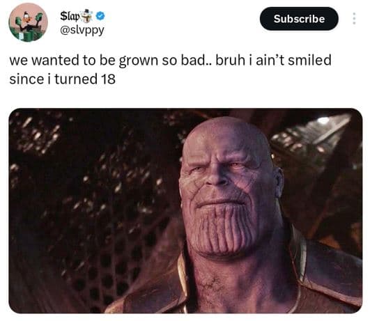 Slap slvppy subscribe we wanted to be grown so bad.. bruh ain't smiled since tur