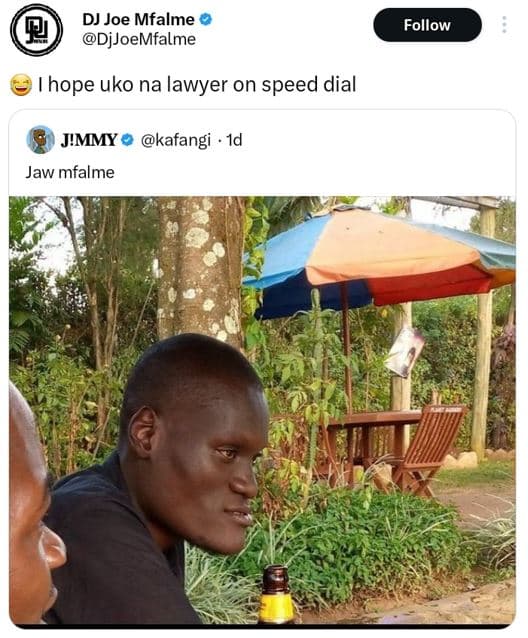 Dj joe mfalme djjoemfalme follow hope uko na lawyer on speed dial jimmy kafangi