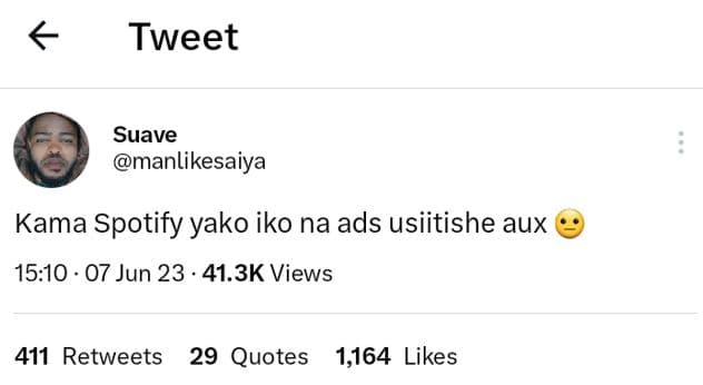 Tweet suave manlikesaiya kama spotify yako iko na ads usiitishe aux 15.10 . 07 j