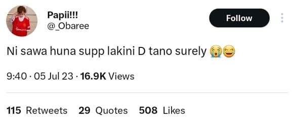 Papii!! obaree follow ni sawa huna supp lakini d tano surely 9.40 . 05 jul 23 .