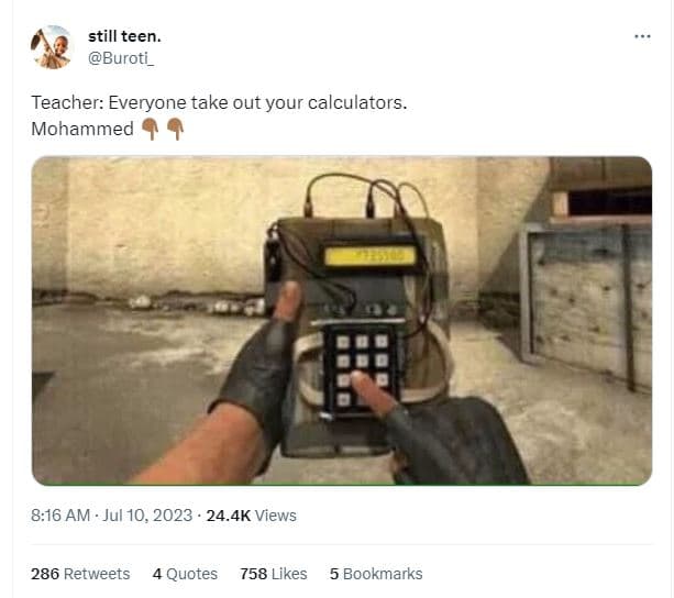 Still teen. buroti_ teacher everyone take out your calculators. mohammed 8.16 am