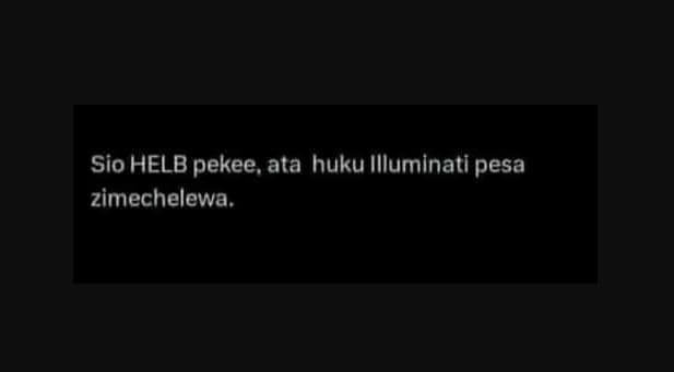 Sio helb pekee ata huku illuminati pesa zimechelewa.