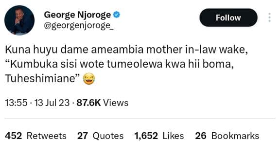 George njoroge georgenjoroge follow kuna huyu dame ameambia mother inlaw wake ku