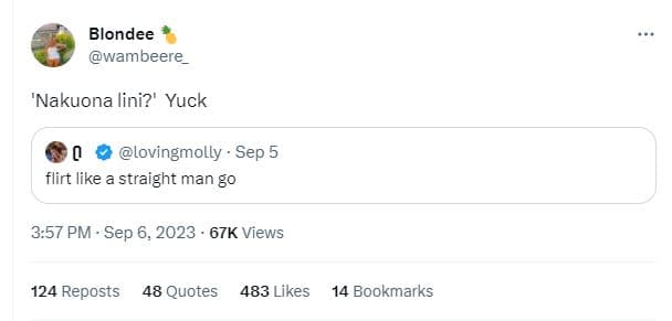 Blondee wambeere 'nakuona lini?' yuck lovingmolly sep 5 flirt like a straight ma