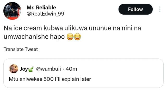 Mr. reliable realedwin_99 follow na ice cream kubwa ulikuwa ununue na nini na um