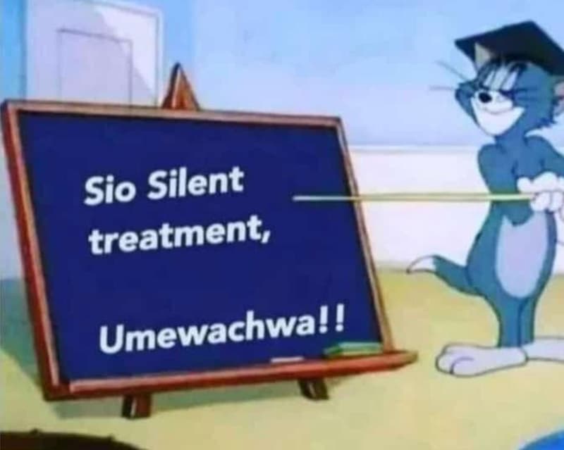 Sio silent treatment, umewachwal!