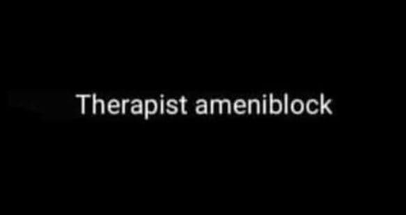 Therapist ameniblock