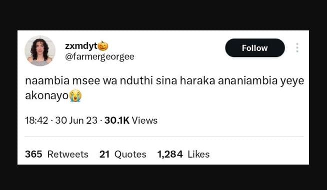 Zxmdyt farmergeorgee follow naambia msee wa nduthi sina haraka ananiambia yeye a