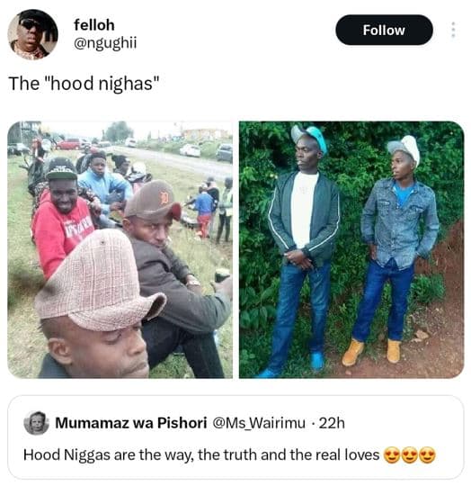 Felloh ngughii follow the hood nighas mumamaz wa pishori ms_wairimu 22h hood nig