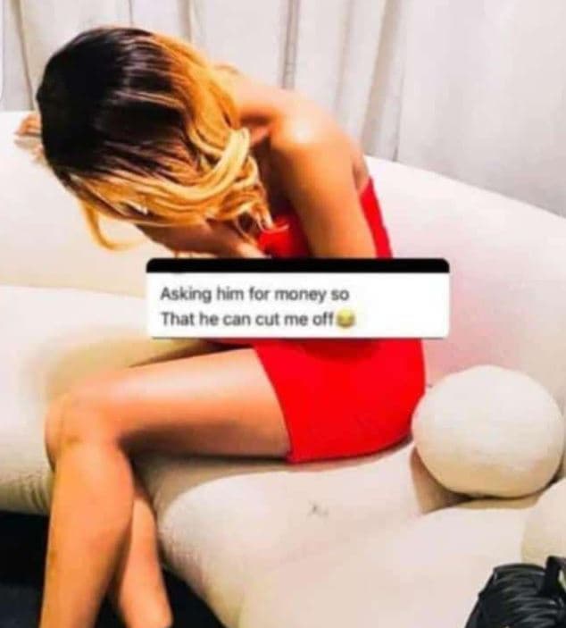 Asking him lor money s0 ihathe can cut mel oii