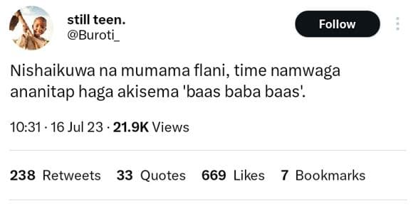 Still teen buroti _ follow nishaikuwa na mumama flani, time namwaga ananitap hag
