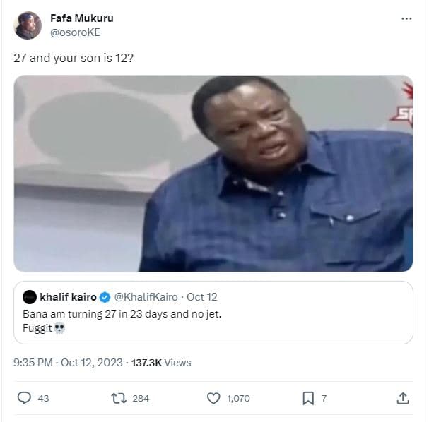 Fafa mukuru osoroke 27 and your son is 12? khalif kairo khalifkairo oct 12 bana