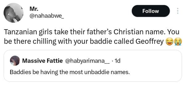 Mr. nahaabwe follow tanzanian girls take their father's christian name. you be t
