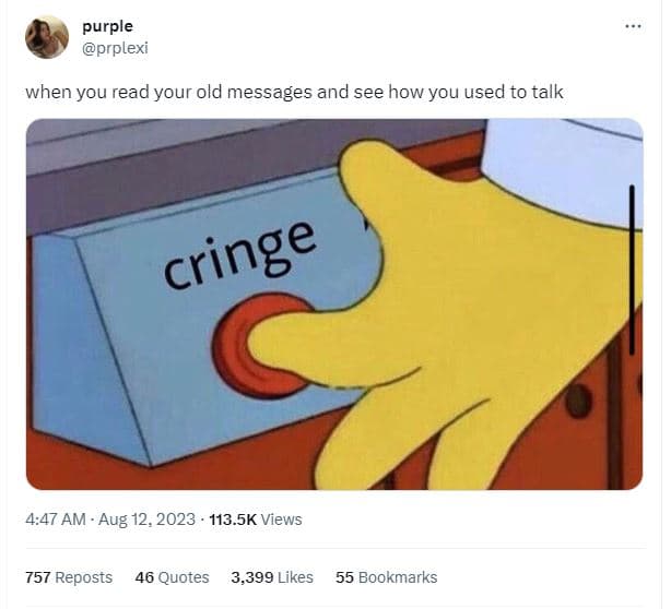 Purple prplexi when you read your old messages and see how you used to talk 4,47