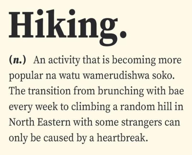 Hiking. n. an activity that is becoming more popular na watu wamerudishwa soko t